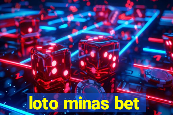 loto minas bet